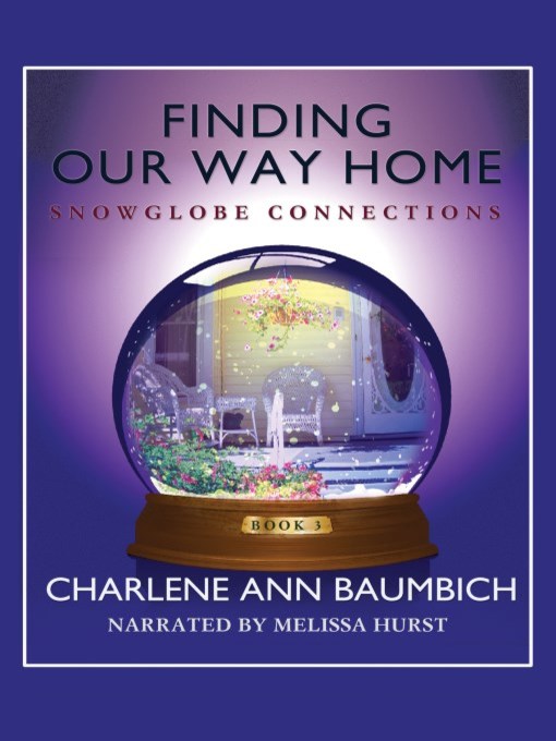 Title details for Finding Our Way Home by Charlene Baumbich - Wait list